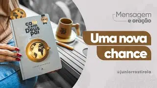 PodCast  Café com Deus Pai | Uma Nova Chance