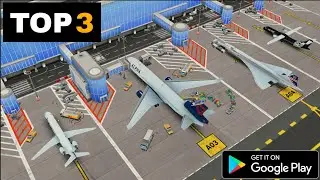 Top 3 Airport Simulator Games For Android 2024