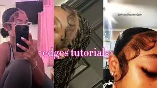 EDGES TUTORIAL🎀 | EDGES | TUTORIALS | HAIR | TIKTOK | 💕