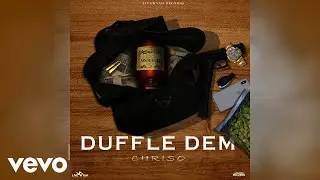 Chriso - Duffle Dem (Official Audio)