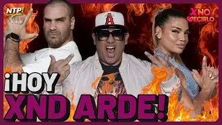 ¡HOY XND ARDE! | #XND #NTP | Feb 04