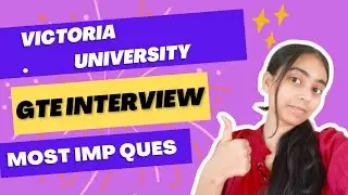 VICTORIA UNIVERSITY GTE INTERVIEW AUSTRALIA || GTE MOST IMP QUESTIONS
