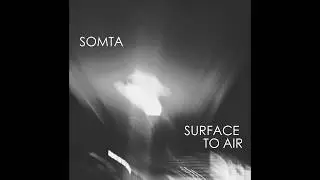 Somta Surface to air full ambient album