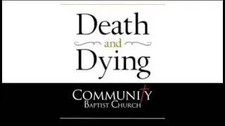 Death and Dying: A Theology of Death