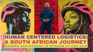 🇿🇦 Human centered logistics &ndash; a South African journey. With Bouwer van Niekerk of STROOM