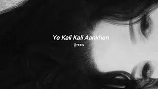 Ye Kali Kali Aankhen | Slow-Reverb NETFLIX's Web Series Them Song