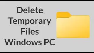 How to Free Storage Space By Deleting Temporary Files on Windows PC