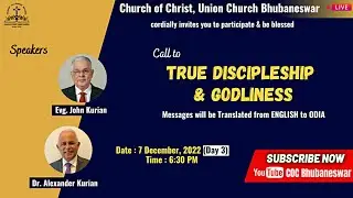 Call to True Discipleship & Godliness | Evg. John Kurian & Dr. Alexander Kurian | Day 3 | 07-12-2022