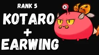 RANK 5 KOTARO + EARWING | AXIE ORIGIN META ft. Sensi | Axie.gg