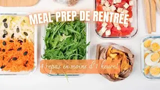 Meal prep de rentr&eacute;e pour toute la famille: recettes &eacute;quilibr&eacute;es, &eacute;conomiques en moins d' une heure