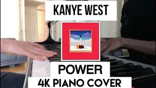 Kanye West - Power | 4K Piano Cover 60fps