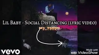 Lil Baby - Social Distancing (lyrics video)