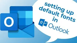 Setting Default Fonts in Outlook | Tips for Customizing Outlook
