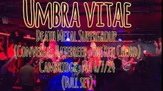 UMBRA VITAE live - Full set - (Death Metal Supergroup) - The Middle East - Cambridge, Ma 6/7/24