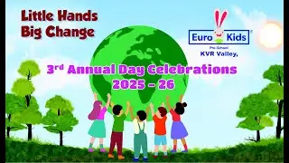 EuroKids Pre-School KVR Valley, 3rd Annual Day Celebrations 2025-26