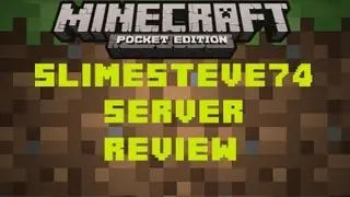 SlimeSteve74 MCPE Survival Server Review!