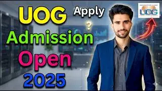 UOG Admissions 2025 Open | How to Apply for University of Gujrat Admission?