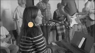 Svēts ir (Kadosh) | 02.08.2023.