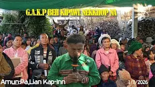 G.A.K.P BEH KIPAWL NEKKHOP NA Part-2 Full(Pa,Lian Kap-Inn)1/1/2026