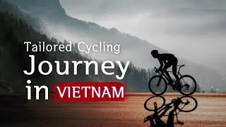 TAILORED CYCLING JOURNEY IN VIETNAM | Vietnam Luxury Travel DMC | ALL ASIA VACATION