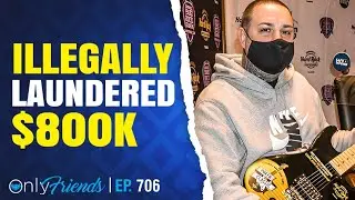 Illegal poker game laundered 800k | Only Friends Pod Ep #706 | w/Matt Berkey