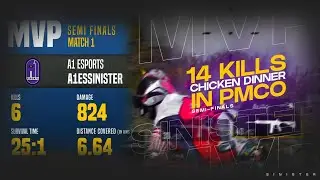 14 KILLS CHICKEN DINNER IN FIRST MATCH OF PMCO SEMI FINAL | A1 eSports | A1esSiNiSTER