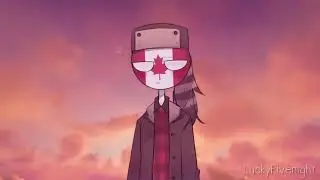 [MEME] Don't talk [Canada] Countryhumans (Lucky Fivenight Reupload)