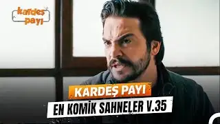 Kardeş Payı En Komik Anlar #35 | Kardeş Payı