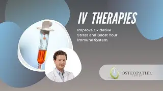 Episode 10: IV Therapy: Improve Oxidative Stress and Boost Your Immune System