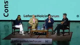 1st Forum Discussion: Norman Foster, Christine Binswanger, Alejandro Aravena, Maria Atkinson