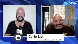 DropTV Connected 22 con Carlo Lio (Rawthentic Music)