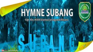 Wilujeng Milangkala Kab Subang ka 72 - Hymne Subang Song