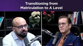 Transitioning from Matriculation to A Level