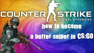 HOW TO BECOME A BETTER SNIPER IN CS:GO | CS:GO SNIPING MONTAGE