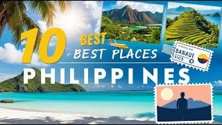 10 Best Places to Visit in the Philippines 🇵🇭 | Breathtaking Beaches, Hidden Gems & Travel Tips!