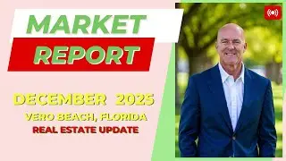 Vero Beach market heats up again — Record-breaking trends you need to know this December.