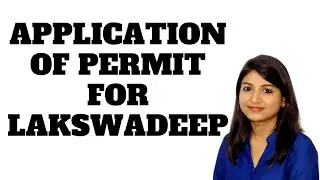 APPLICATION PROCESS OF PERMIT FOR TRAVEL TO LAKSWADEEP @GSTPLATFORM