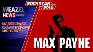 MAX PAYNE REMAKE : LE D&Eacute;VELOPPEMENT AVANCE BIEN, DANS LES TEMPS !
