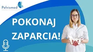 🎙️ Pokonaj zaparcia! | #28