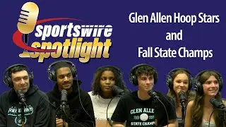 Sportswire Spotlight: Glen Allen Hoop Stars and Fall State Champs