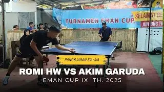 Romi HW vs Akim Akmal Garuda  || Eman Cup IX Th. 2025