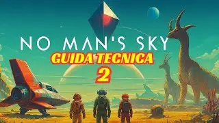 NO MAN'S SKY 2025 - GUIDA TECNICA 2 MERCANTILI ED EXOSCAFI - 4k (GAMEPLAY ITA)