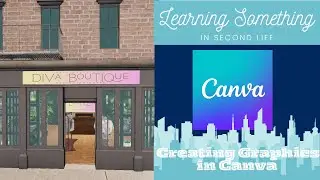 Second Life 2025 ❤️Изучаем что-то новое в Second Life❤️Использование Canva для создания графики д...