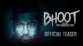 Bhoot: The Haunted Ship | OFFICIAL TEASER | Vicky Kaushal, Bhumi Pednekar | 21st Feb