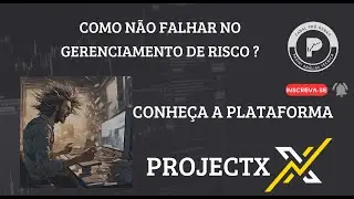Conhe&ccedil;a a melhor plataforma para Copy trading e Gerenciamento de Risco - Project X