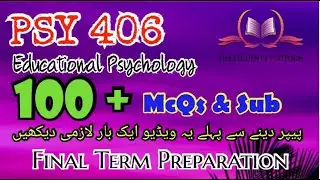 PSY406 || Final Term Preparation || McQs || Subjective Files || The Student's Platform