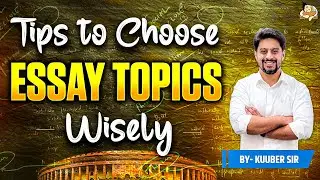 UPSC Mains 2025 Essay Writing Paper Approach | Choose Best Essay Topic in Mains 2025 | SleepyClasses