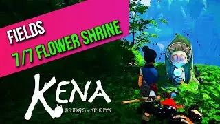 Kena: Bridge of Spirits | Fields | 7/7 Flower Shrine Locations 🏆 | MP Trophy