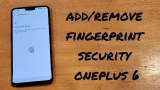 Как добавить и удалить блокировку отпечатков пальцев на OnePlus 6