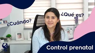 Descubre c&oacute;mo llevar un control prenatal adecuado